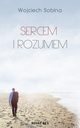 Sercem i rozumem, Wojciech Sobina