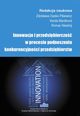 Innowacje i przedsibiorczo w procesie podnoszenia konkurencyjnoci przedsibiorstw, 