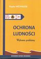 Ochrona ludnoci. Wybrane problemy, Bogdan Michailiuk
