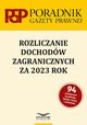 Rozliczanie dochodw zagranicznych za 2023 r., Mariusz Makowski