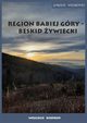 Region Babiej Gry ? Beskid ywiecki Grskie wdrwki, Wojciech Biedro