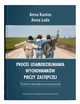 Proces usamodzielniania wychowankw pieczy zastpczej. Studium teoretyczno-empiryczne, Anna Kanios, Anna Lada