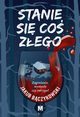 Stanie si co zego, Jakub Bczykowski