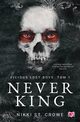 Never King. Vicious Lost Boys. Tom 1, Nikki St. Crowe