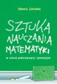 Sztuka nauczania matematyki w szkole podstawowej i gimnazjum, Danuta Zaremba