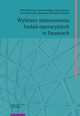 Wybrane zastosowania bada operacyjnych w finansach, Witold Orzeszko, Sylwester Bejger, Agata Gluzicka, Piotr Miszczyski, Aleksandra Wjcicka-Wjtowicz