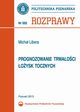 Prognozowanie trwaoci oysk tocznych, Micha Libera