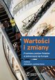 Wartoci i zmiany, Aleksandra Jasiska-Kania, Magorzata Sikorska, Grayna Kacprowicz, Joanna Konieczna-Saamatin, Mirosawa Marody, Kamil Henne, Krystyna Skaryska, Aleksandra Grzymaa-Kazowska, Sawomir Mandes, Jerzy Bartkowski, Micha Szostek, Adrian Wjcik, Aleksandra