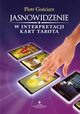 Jasnowidzenie w interpretacji kart Tarota, Piotr Gociarz