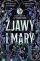 Zjawy i mary. Historie z Etherton. Tom 1, Aleksandra Seliga, Katarzyna Kujawska