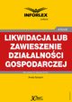 Likwidacja lub zawieszenie dziaalnoci gospodarczej, Aneta Szwch
