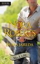 Duma Jareda, Nora Roberts