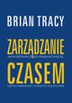 Zarzdzanie czasem, Brian Tracy