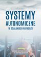 Systemy autonomiczne w dziaaniach na morzu, Rafa Mitkiewicz