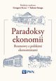 Paradoksy ekonomii. Rozmowy z polskimi ekonomistami, Tadeusz Smuga, Grzegorz Konat