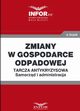 Zmiany w gospodarce odpadowej .Tarcza antykryzysowa.Samorzd i administracja, Praca zbiorowa