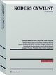 Kodeks cywilny. Komentarz, Adam Bieranowski, Grzegorz Karaszewski, Jakub Knabe, Piotr Nazaruk, barbara bajor, Grzegorz Sikorski, Renata Tanajewska, Dominik Bierecki, Joanna Bocianowska, Joanna Mucha-Kujawa, Bronisaw Sitek, Jerzy Ciszewski