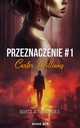 Przeznaczenie #1.Carter Williams, Marta Wyszomirska