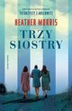 Trzy siostry, Heather Morris