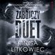 Zabjczy duet, Kinga Litkowiec