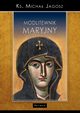 Modlitewnik Maryjny, Ks. Micha Jagosz