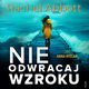 Nie odwracaj wzroku, Rachel Abbott