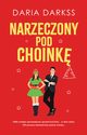 Narzeczony pod choink, Daria Darkss