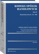 Kodeks spek handlowych. Komentarz. Tom II, Andrzej Kidyba, Katarzyna Kopaczyska-Pieczniak, Marek Michalski, Aleksander Jerzy Witosz, Jzef Frckowiak