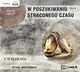 W poszukiwaniu straconego czasu 5 Uwiziona, Marcel Proust