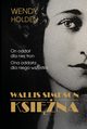 Wallis Simpson. Ksina, Wendy Holden
