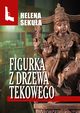 Figurka z drzewa tekowego, Helena Sekua