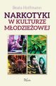 Narkotyki w kulturze modzieowej, Beata Hoffmann