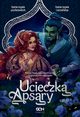 Ucieczka Apsary. Cz 1, Katarzyna Rutowska, Katarzyna Podstawek