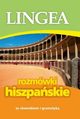 Rozmwki hiszpaskie ze sownikiem i gramatyk, Lingea