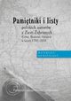 Pamitniki i listy polskich autorw z Ziem Zabranych (Litwa, Biaoru, Ukraina) w latach 1795-1918. Materiay do katalogu, t. I: Pamitniki rkopimienne i drukowane, 