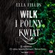 Wilk i Polny Kwiat, Ella Fields