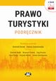 Prawo turystyki. Podrcznik (e-book), Dr Dominik Borek (red. Naukowa), Dr Hab. Hanna Zawistowska, Prof. Sgh (red. Naukowa), Dr Wojciech Poche, Dr Karol witaj, Dr Dominik Wolski, Mgr Ewa Puciata