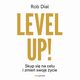 Level up! Skup si na celu i zmie swoje ycie, Rob Dial