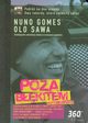 Poza bkitem, Nuno Gomes, Olo Sawa