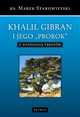 Khalil Gibran i jego 