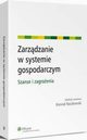 Zarzdzanie w systemie gospodarczym. Szanse i zagroenia, Konrad Raczkowski