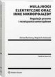 Hulajnogi elektryczne oraz inne mikropojazdy. Regulacje prawne i rozwizania samorzdowe, Wojciech Kotowski, Micha Burtowy