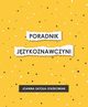 Poradnik jzykoznawczyni, Joanna Satoa-Stakowiak