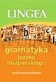 Gramatyka jzyka hiszpaskiego z praktycznymi przykadami, Lingea