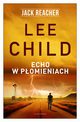 Echo w pomieniach, Lee Child