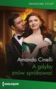 A gdyby znw sprbowa, Amanda Cinelli