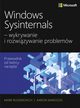 Windows Sysinternals wykrywanie i rozwizywanie problemw, Mark Russinovich, Aaron Margosis