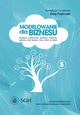 Modelowanie dla biznesu. Regresja logistyczna, regresja Poissona, survival data mining, CRM, credit scoring, 