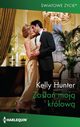 Zosta moj krlow, Kelly Hunter