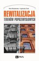 Rewitalizacja terenw poprzemysowych, Alina Maciejewska, Agnieszka Turek